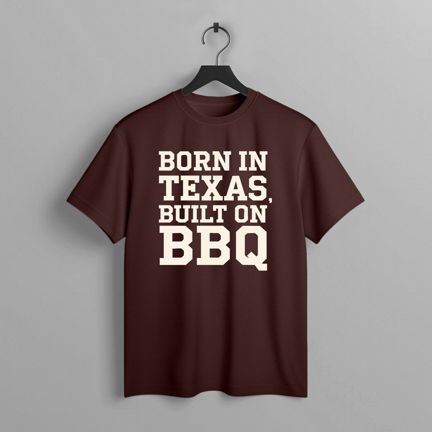 Born In Texas, Built On BBQ Tee