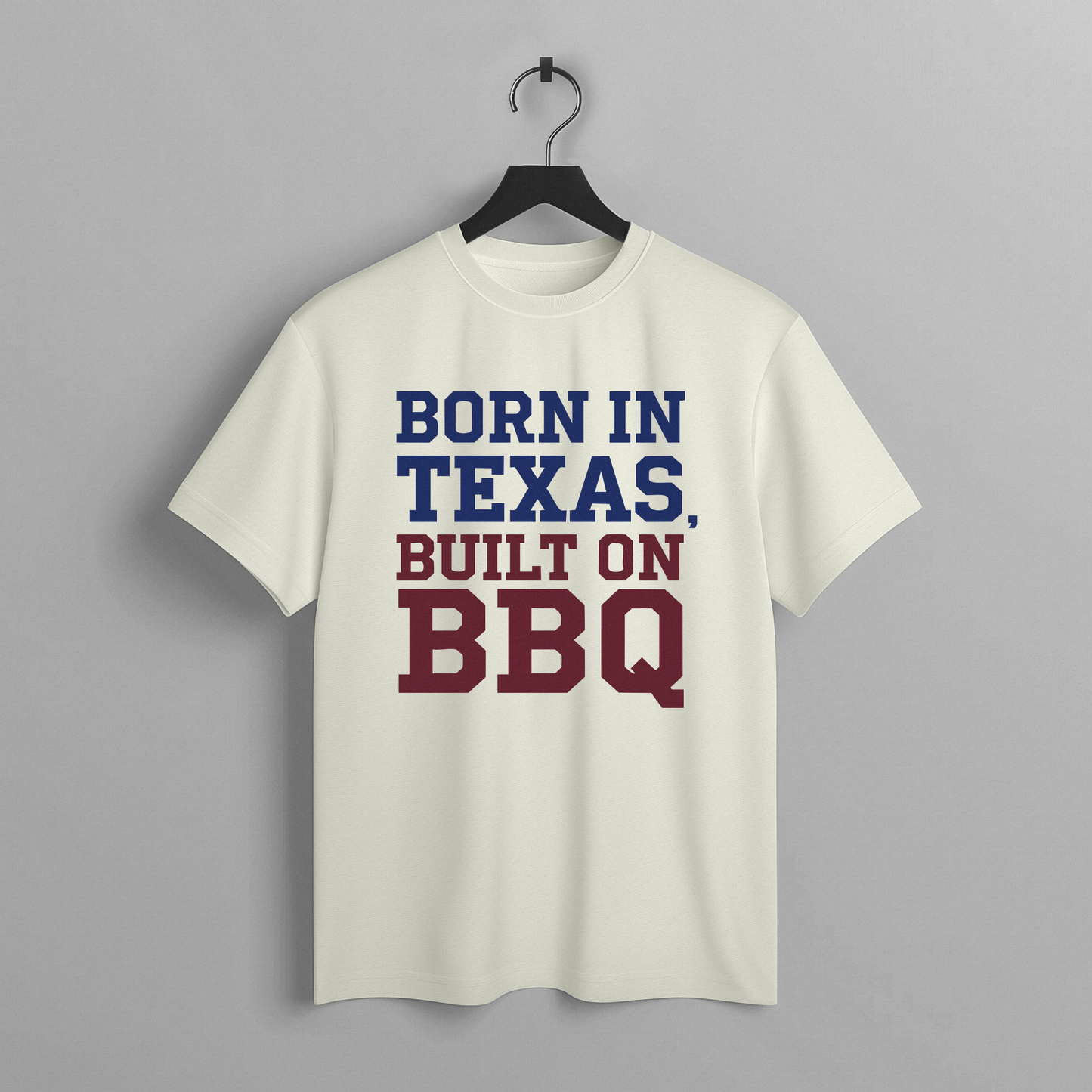 Born In Texas, Built On BBQ Tee